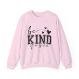 Funny "Be Kind of a Bitch" Unisex Sweatshirt