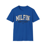 Milfin' Ain't Easy Funny T-Shirt — Humorous Mom Life Tee