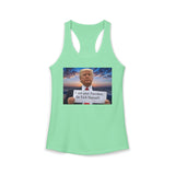 Women's Racerback Tank — "I Am Your President, Go F*** Yourself" Political Tank