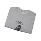 Funny F-Cawf Sweatshirt