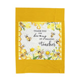 Thank You for Bee-ing an Amazing Teacher Velveteen Plush Blanket