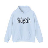 Be Kind to Yourself Hoodie — Inspirational Self-Care Hooded Sweatshirt