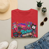 She's a Teacher I Can Tell T-Shirt — Colorful Teacher Appreciation Tee Staten Island