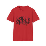 Bride Squad T-Shirt - Unisex