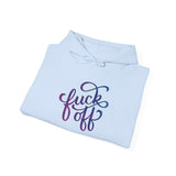 F*ck Off Hoodie — Bold Script Graphic Hooded Sweatshirt