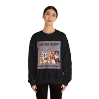 Dogs Make Me Happy Crewneck Sweatshirt