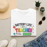 Teacher Battery Life T-Shirt — Cute Colorful Weekday Energy Graphic Tee