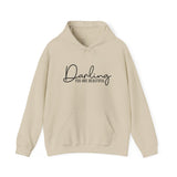 Hoodie — "Darling You Are Beautiful" Minimal Script Inspirational Sweatshirt