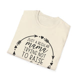 Mama Trying Not to Raise Assholes T-Shirt — Funny Mom Shirt