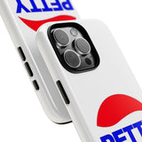 Petty, but Premium Tough Cases