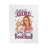 Velveteen Plush Blanket – “Just a Girl Who Loves Her Poochon” Cozy Pet Lover Throw - PLEASE DO NOT ORDER UNTIL MESSAGING ME FIRST. I WILL HAVE TO DESIGN YOURS AND ADD TO MY WEBSITE, SO MESSAGE ME A PIC AND A REQUEST. THANK YOU