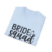 Bride Squad T-Shirt - Unisex