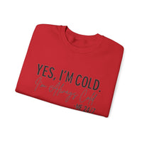 Funny Cold 24/7 Unisex Sweatshirt