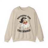 Funny Santa Unisex Sweatshirt - Nothing for You Whore