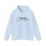 You Are Enough Hoodie — Inspirational Comfort Sweatshirt