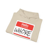 Offensive Name Tag Hoodie — "Hello My Name Is WHORE" Graphic Hoodie
