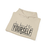 Be Kind to Yourself Hoodie — Inspirational Self-Care Hooded Sweatshirt