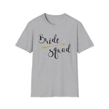 Bride Squad T-Shirt - Unisex