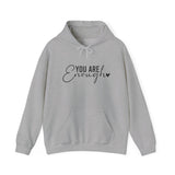 You Are Enough Hoodie — Inspirational Comfort Sweatshirt