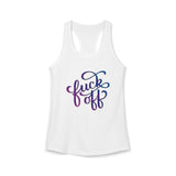 Funny Fuck Off Women's Ideal Racerback Tank