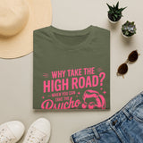 Why Take the High Road? Psycho Path T-Shirt