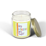 Hey Principal! You Rule - Coconut Apricot Scented Candle (4oz, 9oz)