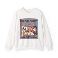 Dogs Make Me Happy Crewneck Sweatshirt