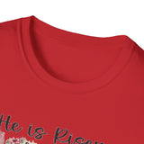 He Is Risen Easter T-Shirt — Beautiful Christian Resurrection Tee