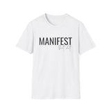 Manifest That Shit T-Shirt — Motivational Graphic Tee for Goal-Setters