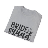 Bride Squad T-Shirt - Unisex