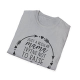 Mama Trying Not to Raise Assholes T-Shirt — Funny Mom Shirt