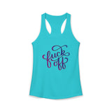 Funny Fuck Off Women's Ideal Racerback Tank