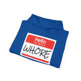 Offensive Name Tag Hoodie — "Hello My Name Is WHORE" Graphic Hoodie