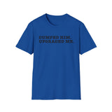 Glow Up Tee — "Dumped Him, Upgraded Me" Self-Love T-Shirt