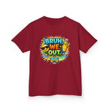 Last Day of School Kids Tee — “bruh we out” Personalized Kids T-Shirt
