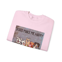 Dogs Make Me Happy Crewneck Sweatshirt