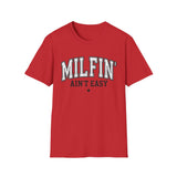 Milfin' Ain't Easy Funny T-Shirt — Humorous Mom Life Tee