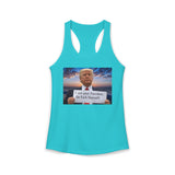 Women's Racerback Tank — "I Am Your President, Go F*** Yourself" Political Tank