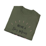 Dog Mom T-Shirt — "Being a Dog Mom Is My Happily Ever After"
