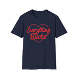 Everything Sucks Heart T-Shirt — Vintage Satire Tee