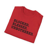 Blocked. Blessed. Unbothered. T-Shirt — Self-Love Freedom Tee