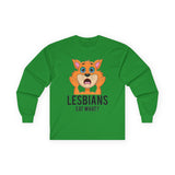 Lesbians Eat What Long Sleeve Tee