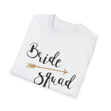 Bride Squad T-Shirt - Unisex