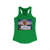 Women's Racerback Tank — "I Am Your President, Go F*** Yourself" Political Tank