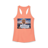Women's Racerback Tank — "I Am Your President, Go F*** Yourself" Political Tank