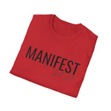 Manifest That Shit T-Shirt — Motivational Graphic Tee for Goal-Setters