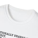 Sarcastic 'Emotionally Unavailable? Perfect.' T-Shirt — Anti-Narcissist Tee