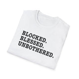 Blocked. Blessed. Unbothered. T-Shirt — Self-Love Freedom Tee