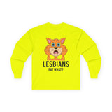 Lesbians Eat What Long Sleeve Tee