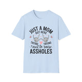 'Just a Mom Out Here Trying Not to Raise Assholes' T-Shirt — Funny Mom Tee